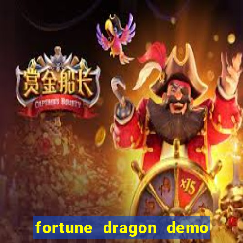 fortune dragon demo bet 500